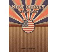 Asbury Park New Jersey Home Is Where The Love Is Notebook: Record your memories to be a beautiful memory in the most beautiful place, 8.5x11 in ,110 Lined Pages.