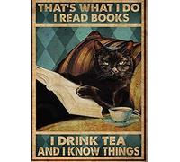 asbwuo Metal Sign That't What I Do-I Read Books I Drink Tea I Know Things Cute Logo Coffee Shop Kitchen Toilet Logo Nics Logo Day Best Gift for Friends, Family Nice Sign 6x8 inch