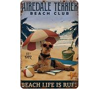 asbwuo Retro Metal Tin Sign Beach Club is Ruff Airedale Terrier Rustic Metal Wall Plate Vintage Antique Tin Sign for Street & Home Bar Club Kitchen Wall Decor 8x12 inch