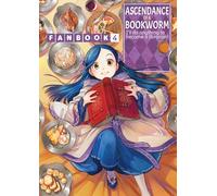 Ascendance of a Bookworm: Fanbook 4 (Ascendance of a Bookworm, 4)