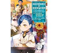 Ascendance of a Bookworm (Manga) Part 3 Volume 4 (Ascendance of a Bookworm, Manga, 4)