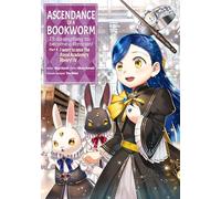 Ascendance of a Bookworm (Manga) Part 4 Volume 4