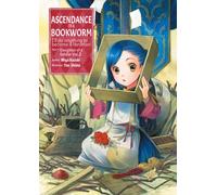 Ascendance of a Bookworm: Part 1 Volume 2 : Part 1 Volume 2
