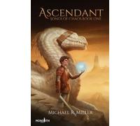 Ascendant by Michael R Miller