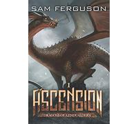 Ascension: A Dragon Epic Fantasy Adventure (Dragons of Kendualdern)