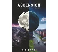 Ascension: Book 4 The Astral Trap Series