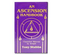 Ascension Handbook: Channeled Material from Serapis