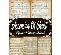 Ascension of Christ Hymnal Music Sheet: Vintage Pages of Hymnal Songs for Paper Crafts, Mixed Media, Junk Journals, Scrapbooking, Collage Art, Artist Trading Cards, And More
