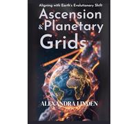 ASCENSION & PLANETARY GRIDS: Aligning with Earth’s Evolutionary Shift (ADVANCED SERIES - Mastery, Multidimensional Healing & Soul Work)