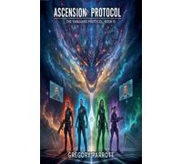 Ascension Protocol: 4 (The Vanguard Protocol)