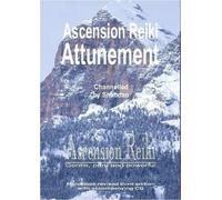 Ascension Reiki Attunement: Ascension Reiki, Gentle, Pure and Powerful - Handbook