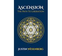 Ascension The Path To Liberation (Readers Of The New Earth)
