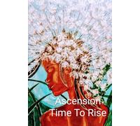 Ascension: Time to Rise
