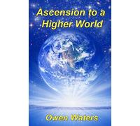 Ascension to a Higher World