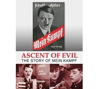Ascent Of Evil: The Story Of Mein Kampf