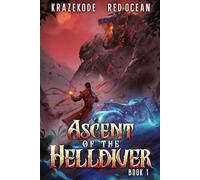 Ascent of the Helldiver: A LitRPG Apocalypse