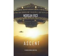Ascent (The Invasion Chronicles-Book Three): A Science Fiction Thriller: 3