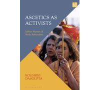 Ascetics As Activists : Saffron Women of Hindu Nationalism