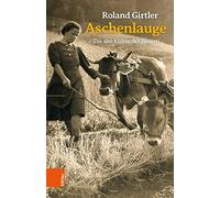 Aschenlauge: Die alte Kultur der Bauern