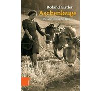 Aschenlauge : Die Alte Kultur Der Bauern, Paperback by Girtler, Roland, Brand...