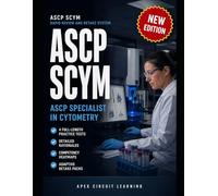ASCP SCYM Rapid Review and Retake System: Specialist in Cytometry Exam Prep with 4 Full-Length Practice Tests, Detailed Rationales, Competency Heatmaps, and Retake Packs