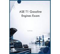 ASE T1 Gasoline Engines Exam