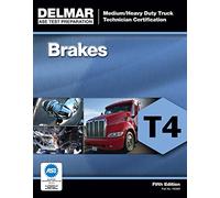 ASE Test Preparation - T4 Brakes (ASE Test Preparation for Medium/Heavy Duty Truck Brakes Test T4): Brakes Test T4)