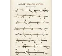 Asemic : The Art of Writing