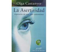 Asertividad, La -Expresion de Una Sana Autoestima: 2 (Serendipity)