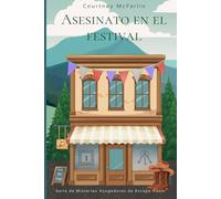 Asesinato en el festival (Serie de Misterios Acogedores de Escape Room)