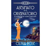 Asesinato En El Observatorio: 5 (Un Misterio de Lady Elizabeth Hawthorne)