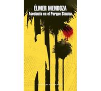 Asesinato en el Parque Sinaloa / Murder in Sinaloa Park (ZURDO MENDIETA)
