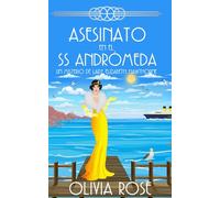 Asesinato en el SS Andrómeda: Un misterio acogedor de los años 20 (Un Misterio De Lady Elizabeth Hawthorne)