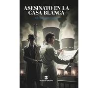 Asesinato en la Casa Blanca (Mundo ancho y ajeno)