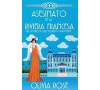 Asesinato En La Riviera Francesa: 3 (Un Misterio de Lady Elizabeth Hawthorne)