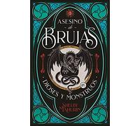 Asesino de Brujas - Vol. 3. La Doncella, La Bruja Y La Arpia (Asesino De Brujas/ Serpent & Dove, 3)