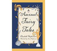 Asexual Fairy Tales