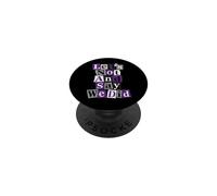 Asexual Let's Not And Say We Did PopSockets Adhesive PopGrip