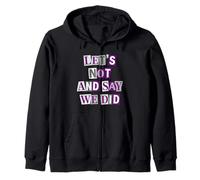 Asexual Let's Not And Say We Did Zip Hoodie