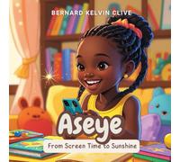 Aseye: From Screen Time to Sunshine (Habitland Adventures)