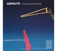 ASFALTO - Mas Que Una Intention