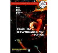 ASG AIRSOFT MAINTENANCE LOG: The Complete Manual for Demanding Airsofters