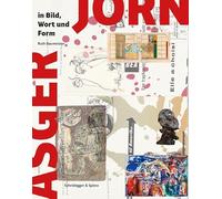 Asger Jorn in Bild, Wort Und Form