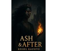 ASH & AFTER (Flamekeeper Saga, Book Two (The Flameborne Trilogy - Book One)