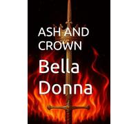 ASH AND CROWN (Triad Series)