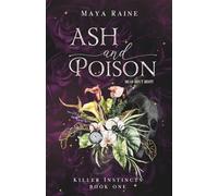 Ash and Poison: A Spicy Romantic Thriller (Killer Instincts)