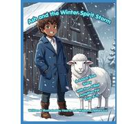 Ash and the Winter Spirit Storm: A Snack Size Story with Fun Filled Activities for ages 8-11