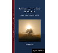 Ash‘arism encounters Avicennism: Sayf al-Dīn al-Āmidī on Creation: 19 (Islamic History and Thought)