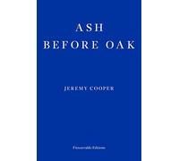 Ash before Oak