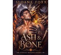 Ash & Bone (An MM Monster Romance) (Eternal Bindings)